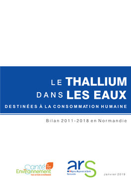 Thallium D a N S Les Eaux D E S T I N É E S À L a C O N S O M M at I O N H U M a I N E