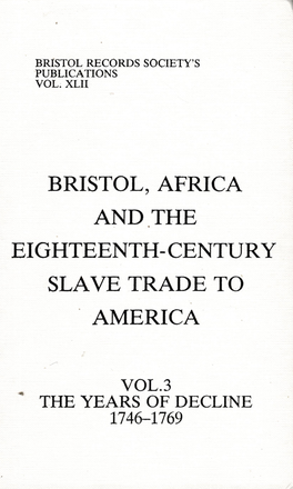 Bristol, Africa and the Eighteenth Century Slave Trade To