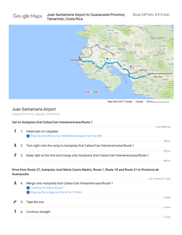 Juan Santamaria Airport to Guanacaste Province, Drive 247 Km, 4 H 5 Min Tamarindo, Costa Rica