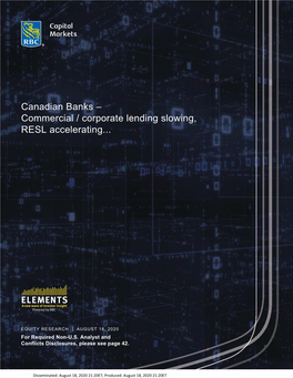 Canadian Banks – Commercial / Corporate Lending Slowing, RESL Accelerating