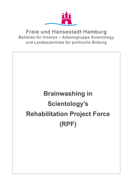 Brainwashing in Scientology's Rehabilitation Project Force (RPF)
