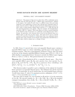 Proved That Every Real Separable Banach Space Contains a Separable Hilbert Space As a Dense Embedding, and This Space Is the Support of a Gaussian Measure