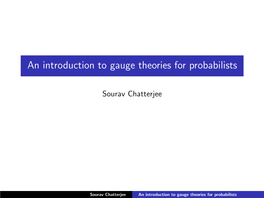 An Introduction to Gauge Theories for Probabilists