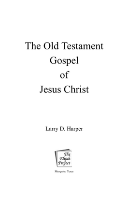 The Old Testament Gospel of Jesus Christ