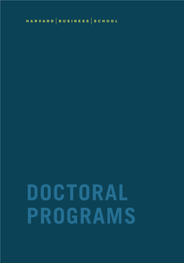 DOCTORAL PROGRAMS O P P O R T U N I I E S R I T “Think About the Most Pressing Challenges— and Interesting Opportunities—Facing the World Today