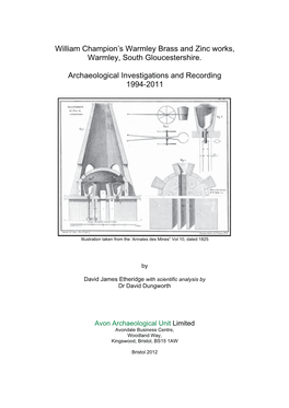 William Champion's Warmley Brass and Zinc Works Archaeological Investigations 1994 to 2011 Etheridge and Dungworth, Avon