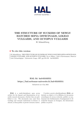 The Structure of Suckers of Newly Hatched Sepia Officinalis, Loligo Vulgaris, and Octopus Vulgaris H