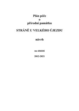 Plán Péče O Přírodní Památku STRÁNĚ U VELKÉHO ÚJEZDU Návrh