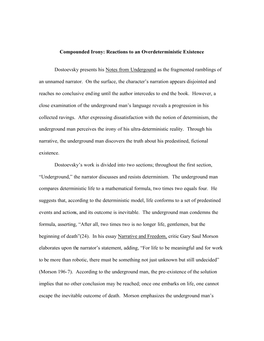 Compounded Irony: Reactions to an Overdeterministic Existence Dostoevsky Presents His Notes from Undergound As the Fragmented Ra