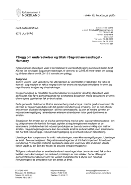 Pålegg Om Undersøkelser Og Tiltak I Sagvatnanvassdraget - Hamarøy