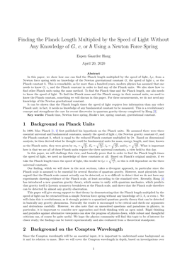 Finding the Planck Length Multiplied by the Speed of Light Without Any Knowledge of G, C, Or ¯H Using a Newton Force Spring