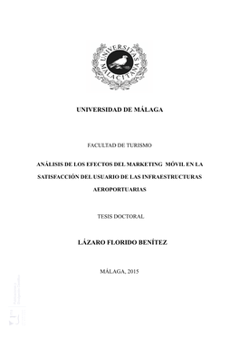 Análisis De Los Efectos Del Marketing Móvil En La Satisfacción Del Usuario De Las Infraestructuras Aeroportuarias”, Realizada Por El Doctorando Lázaro Florido Benítez