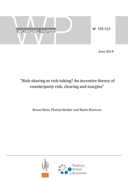 “Risk‐Sharing Or Risk‐Taking? an Incentive Theory of Counterparty Risk