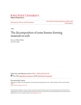 The Decomposition of Some Humus-Forming Materials in Soils Harvey Clifford Millar Iowa State College