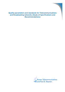 Quality Parameters and Standards for Telecommunications and Broadcasting Networks (Study of Specifications and Recommendations)