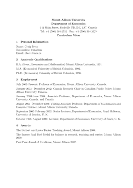 Mount Allison University Department of Economics 144 Main Street, Sackville NB, E4L 1A7, Canada Tel: +1 (506) 364-2532 Fax: +1 (506) 364-2625 Curriculum Vitae