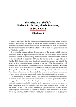 The Palestinian Shahida: National Patriotism, Islamic Feminism, Or Social Crisis Mira Tzoreff