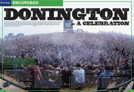 Doningtonno Rock Festival in the UK Is Held in Such Affection by Fans and Bands Alike As Castle Donington Monsters of Rock