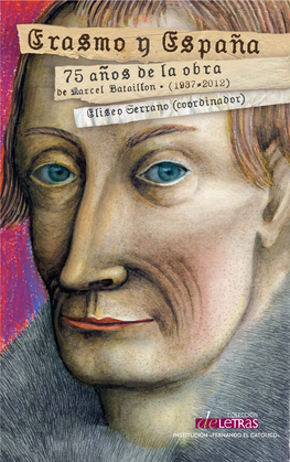 Erasmo Y España. 75 Años De La Obra De Marcel Bataillon
