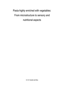 Pasta Highly Enriched with Vegetables: from Microstructure to Sensory and Nutritional Aspects