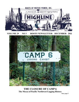 THE CLOSURE of CAMP 6 the Mecca of Pacific Northwest Logging History Story Page 5