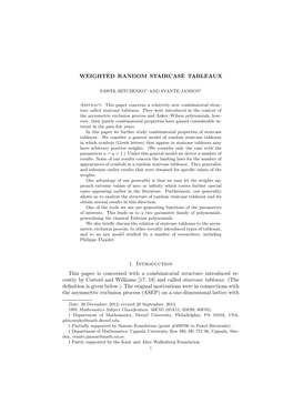 WEIGHTED RANDOM STAIRCASE TABLEAUX 1. Introduction This Paper Is Concerned with a Combinatorial Structure Introduced Re