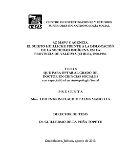 Az Mapu Y Agencia. El Sujeto Huilliche Frente a La Dislocación De La Sociedad Indígena En La Provincia De Valdivia (Chile), 1900-1950