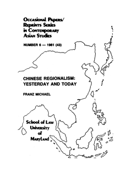 Chinese Regionalism: I ' Yesterday and Today 0•