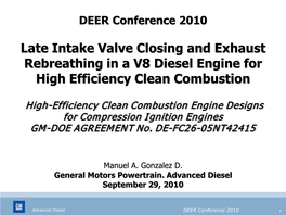 Late Intake Valve Closing and Exhaust Rebreathing in a V8 Diesel Engine for High Efficiency Clean Combustion