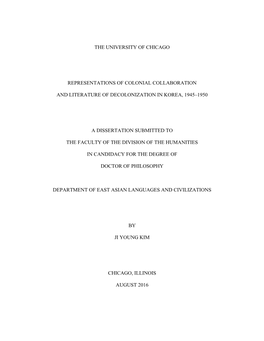 The University of Chicago Representations of Colonial Collaboration and Literature of Decolonization in Korea, 1945–1950 a Di