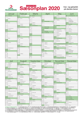 Sæsonplan 2020 2020 Januar Februar Marts April Maj Juni on 1 Nytårsdag Lø 1 Charlottenlund Sø 1 Billund on 1 Fr 1 Odense Ma 1 2