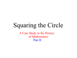 Squaring the Circle