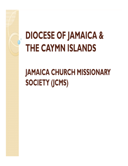 Jamaica Church Missionary Society Chairman Presentation Synod 2014