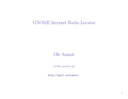 GNOME Internet Radio Locator Ole Aamot