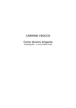 CARMINE CROCCO Come Divenni Brigante