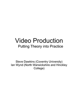 Video Production Putting Theory Into Practice