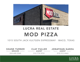 Mod Pizza 1015 South Jack Kultgen Expressway ∙ Waco, Texas