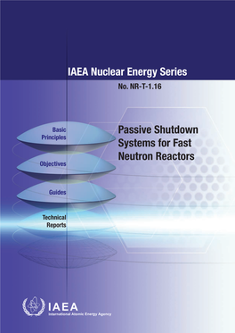 PASSIVE SHUTDOWN SYSTEMS for FAST NEUTRON REACTORS the Following States Are Members of the International Atomic Energy Agency