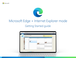 Microsoft Edge + Internet Explorer Mode Getting Started Guide Table of Contents