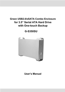 For 3.5” Serial ATA Hard Drive with One-Touch Backup G-S350SU
