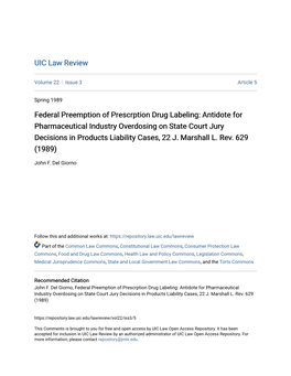 Federal Preemption of Prescrption Drug Labeling: Antidote for Pharmaceutical Industry Overdosing on State Court Jury Decisions in Products Liability Cases, 22 J