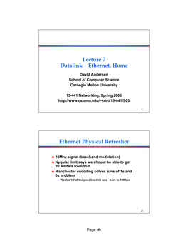 Lecture 7 Datalink – Ethernet, Home Ethernet Physical Refresher