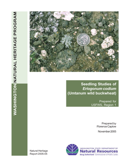 Seedling Studies of Eriogonum Codium (Umtanum Wild Buckwheat): Seedling Dynamics, Soil Seed Bank, Seedling Experiments, and Propagation Techniques