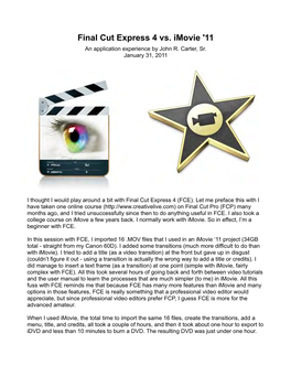 Final Cut Express 4 Vs. Imovie '11 an Application Experience by John R