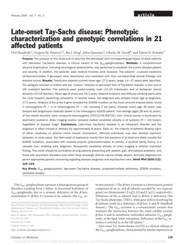 Late-Onset Tay-Sachs Disease: Phenotypic Characterization and Genotypic Correlations in 21 Affected Patients Orit Neudorfer1, Gregory M