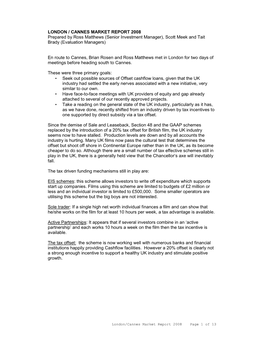 LONDON / CANNES MARKET REPORT 2008 Prepared by Ross Matthews (Senior Investment Manager), Scott Meek and Tait Brady (Evaluation Managers)