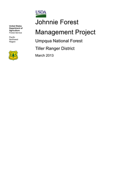 Johnnie Forest Management Project Tiller Ranger District Umpqua National Forest Johnnie Forest Management Project Environmental Assessment