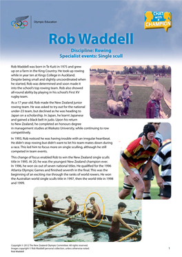 Rob Waddell Discipline: Rowing Specialist Events: Single Scull