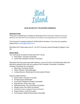 Sled Island Happens Each Year Thanks to the Hard Work of Our Hundreds of Volunteers