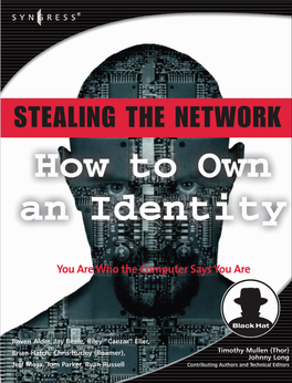 STEALING the NETWORK How to Own an Identity